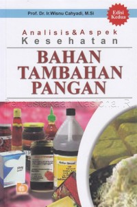 Analisis dan Aspek Kesehatan : Bahan Tambahan Pangan