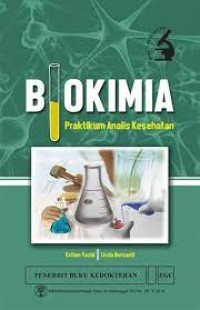 Biokimia: Praktikum Analisis Kesehatan