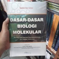 Dasar-Dasar Biologi Molekuler
