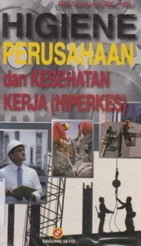 Hagiene Perusahaan dan Kesehatan Kerja (Hiperkes)