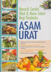 Meracik Sendiri Obat dan Menu Sehat Bagi Penderita Asam Urat