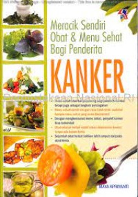 Meracik Sendiri Obat dan Menu Sehat Bagi Penderita Kanker