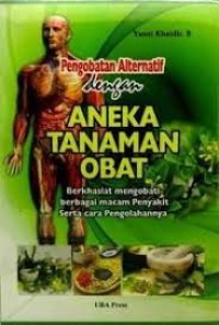 Pengobatan Alternatif dengan Aneka Tanaman Obat